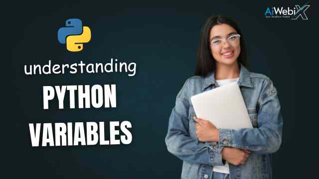 Understanding Python Variables by aiwebix